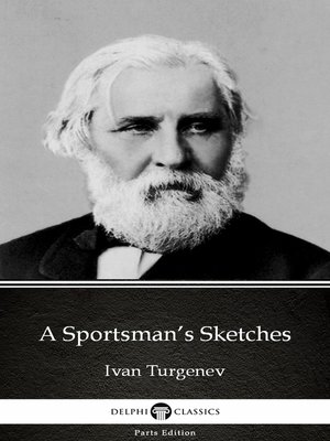 cover image of A Sportsman's Sketches by Ivan Turgenev--Delphi Classics (Illustrated)
